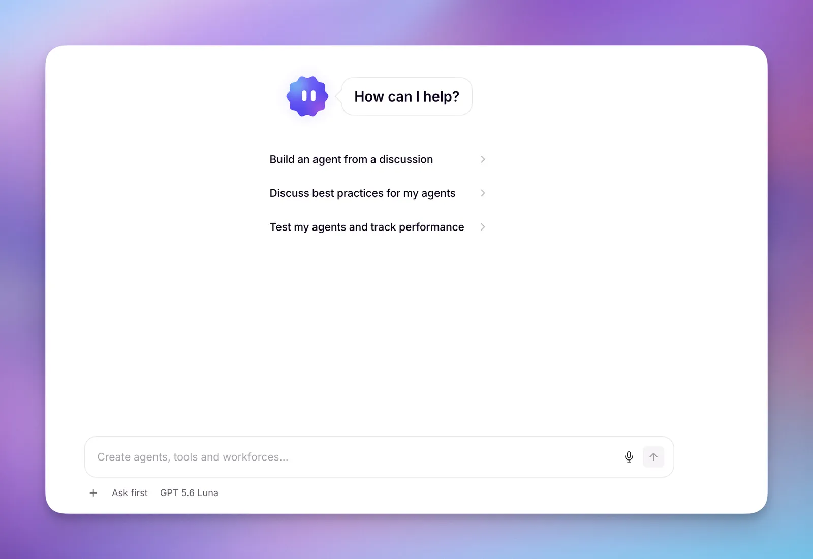 Relevance AI Invent panel with the prompt How can I help?, three suggestions: Build an agent from a discussion, Discuss best practices for my agents, Test my agents and track performance, and an input box reading Create agents, tools and workforces with Ask first and a model selector below