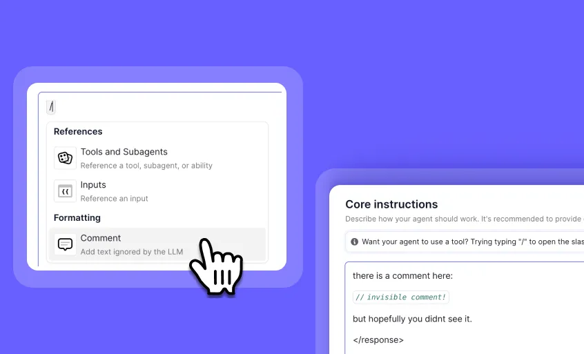 Add comments to any agent or tool instruction